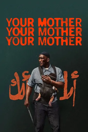 Your Mother Your Mother Your Mother Film izle