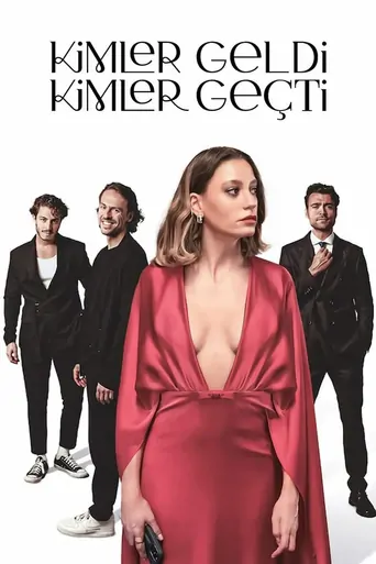 Kimler Geldi Kimler Geçti Dizi izle