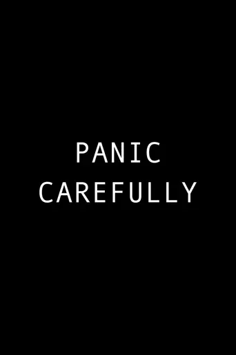 Panic Carefully Film izle