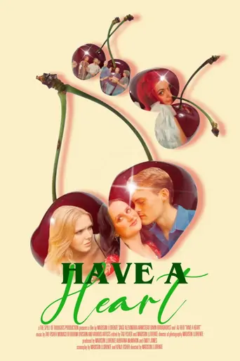 Have A Heart Film izle