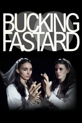 Bucking Fastard Film izle