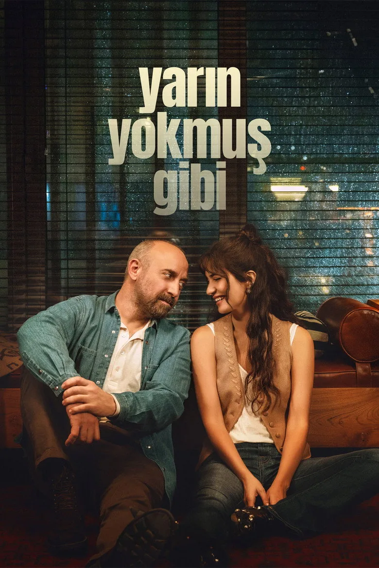 Yarın Yokmuş Gibi Dizi izle
