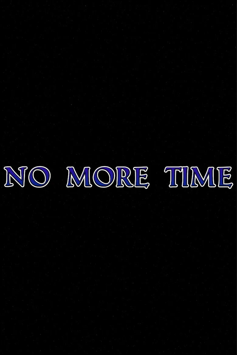No More Time Film izle