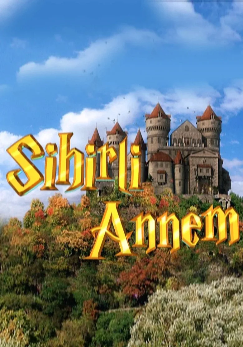 Sihirli Annem Dizi izle