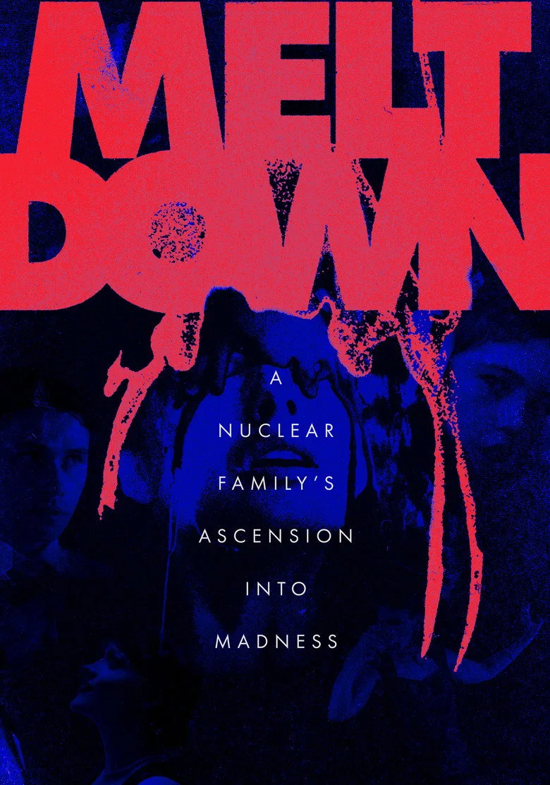 Meltdown: A Nuclear Family's Ascension into Madness Film izle