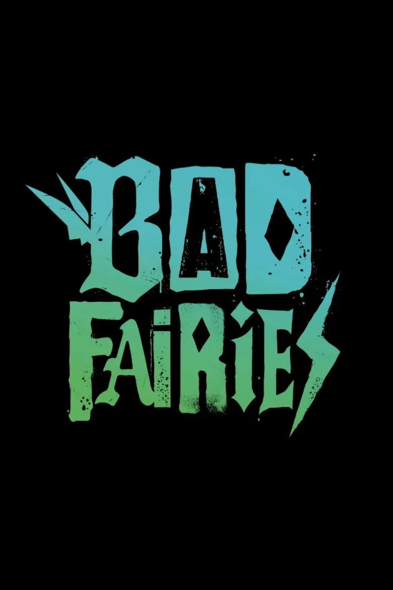 Bad Fairies Film izle
