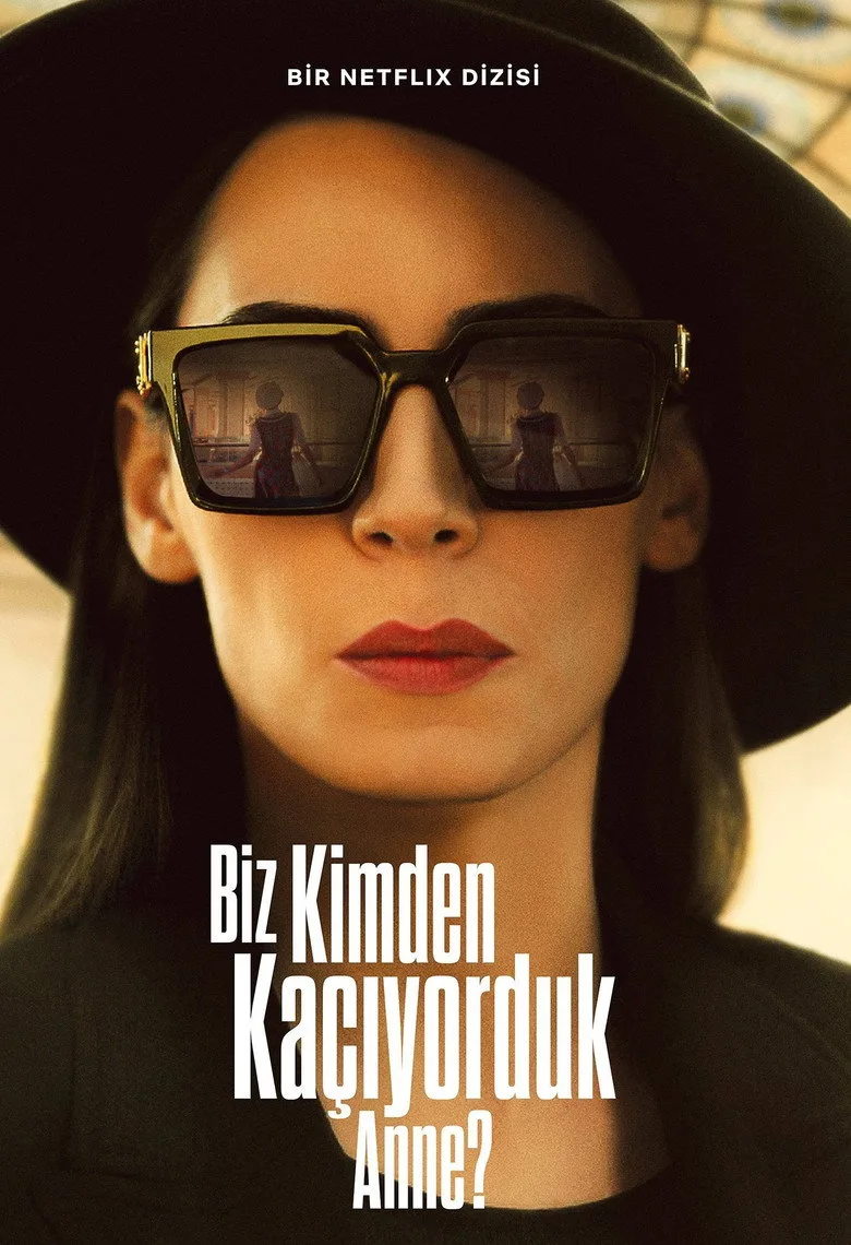 Biz Kimden Kaçıyorduk Anne? Dizi izle