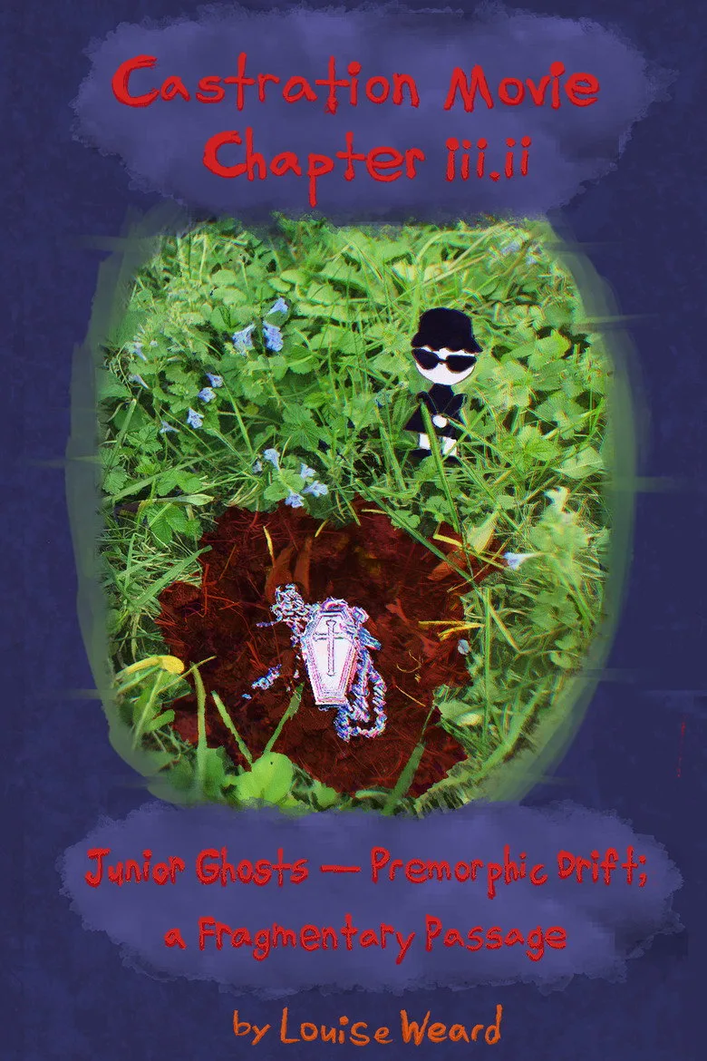 Castration Movie Chapter iii.ii Junior Ghosts—Premorphic Drift; a fragmentary passage Film izle